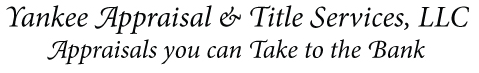 Yankee Appraisal & Title Services, LLC